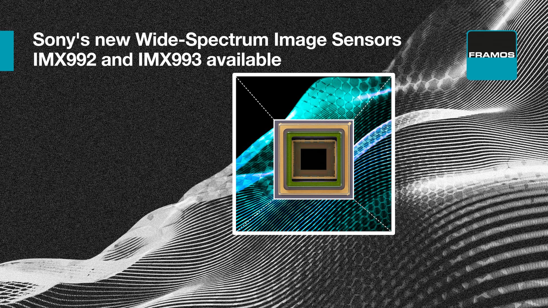 Sony's new Wide-Spectrum Image Sensors IMX992 and IMX993 available